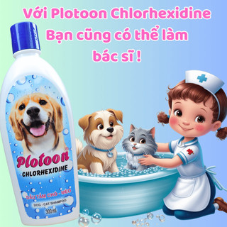 Dầu tắm chó mèo Plotoon Chlorhexidine - Giải quyết các vấn đề về da