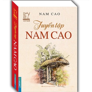 Sách - Danh tác văn học Việt Nam - Tuyển tập Nam Cao ( bìa Mềm ) (tái bản 2024)