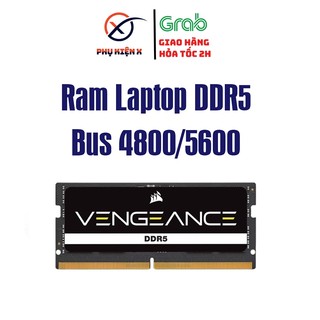  Ram Laptop CORSAIR VENGEANCE DDR5 PC5 8GB   16GB   32GB Bus 4800   5600 Mhz 