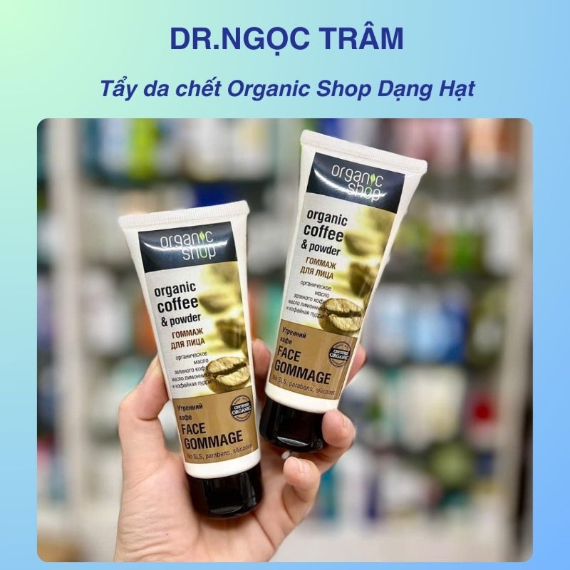 Tẩy da chết mặt Organic Shop
