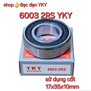 Hộp 10 cái  bạc đạn 6003 2RS YKY ( cốt 17x35x10mm)
