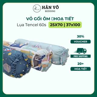 Vỏ áo gối ôm Lụa Tencel Hân Võ 37x100 25x70 họa tiết dễ thương, mát mịn an toàn có dây kéo tiện lợi