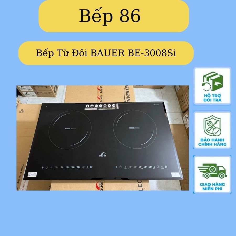 Bếp từ đôi Bauer BE 3008SI Bauer 3008SI Bep86 Hanker