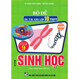Sách - Bộ Đề ôn thi vào lớp 10 THPT môn sinh học ( phan khắc nghệ )