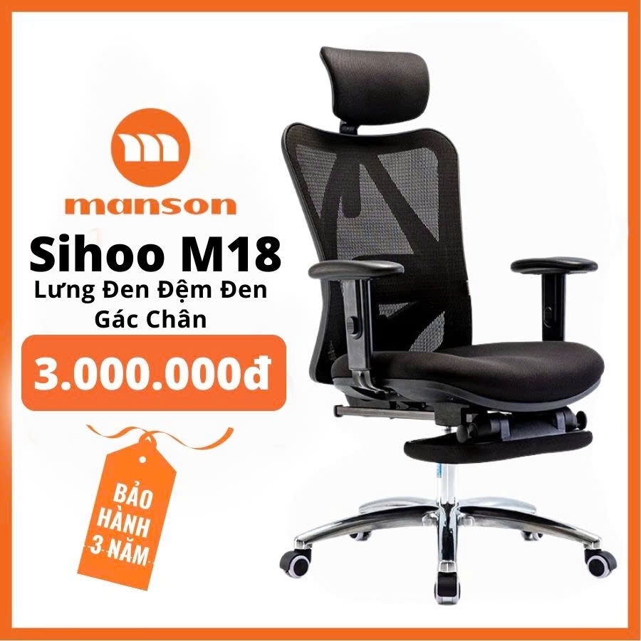 [Hoả Tốc 30 Phút Nhận Hàng] Ghế Sihoo M18 Đen, Xám bản thường và gác chân - Thiết Kế Công Thái Học | BigBuy360 - bigbuy360.vn