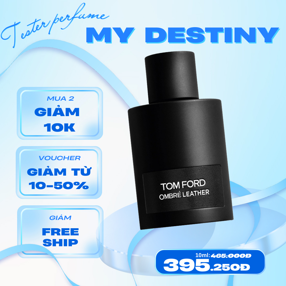 Nước hoa TF Ombre Leather 2ml/5ml/10ml Mʏ.Dᴇsᴛɪɴʏ_