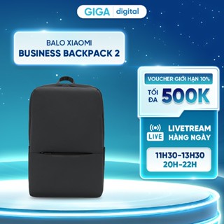 Balo Xiaomi Business Backpack 2 chống nước - Balo doanh nhân Xiaomi - Balo laptop 15.6 inch