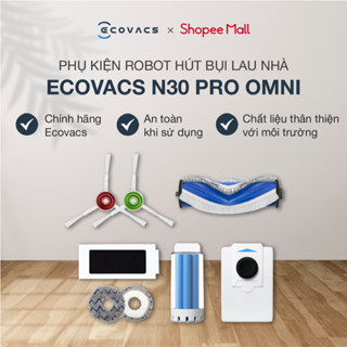 Phụ kiện chính hãng robot hút bụi lau nhà Ecovacs N30 Pro Omni | Chổi cạnh | Chổi chính | Giẻ lau | Bộ phụ kiện