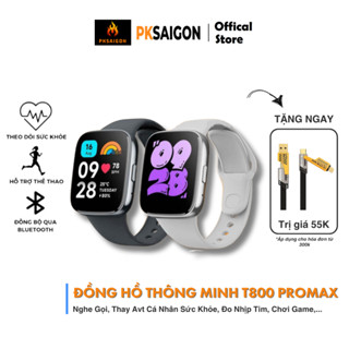 Đồng hồ thông minh PKSAIGON T800 PRM Nghe gọi Chơi game Nhận thông báo Theo dõi sức khỏe Chống nước cho Nam và Nữ
