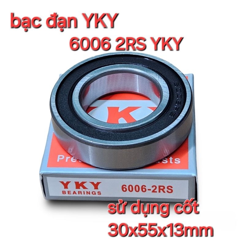 bạc đạn 6006 2RS YKY ( cốt 30x55x13mm)