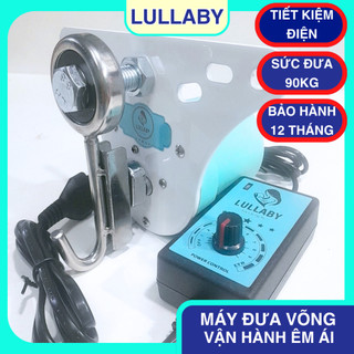   CẢ BỘ  Máy đưa võng tự động cục đưa võng điện máy đưa nôi LULLABY-Tựa lời mẹ ru với sức đưa 90kg ÊM ÁI - BỀN BỈ - AN 