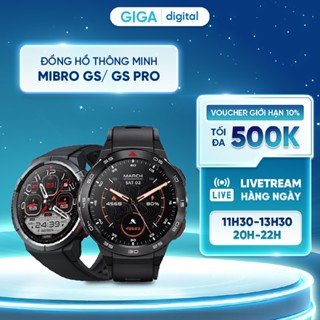 Đồng hồ thông minh Mibro GS/ GS Pro, Định Vị GPS, Chống Nước Chuẩn 5ATM