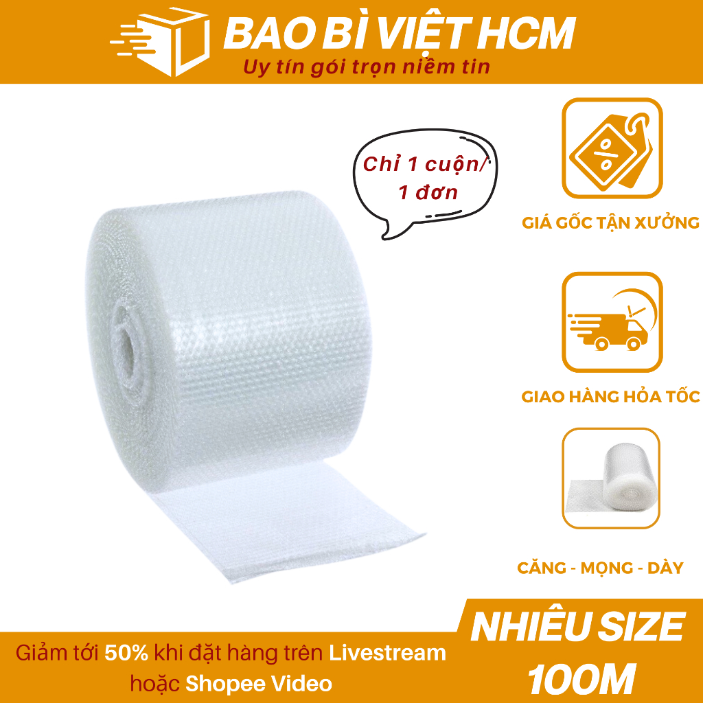 HỎA TỐC Cuộn bóng khí, Xốp nổ, Cuộn chống sốc nhiều size 100m gói hàng giá rẻ - Bao Bì Việt HCM