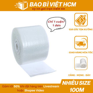 HỎA TỐC Cuộn bóng khí, Xốp nổ, Cuộn chống sốc nhiều size 100m gói hàng giá rẻ - Bao Bì Việt HCM