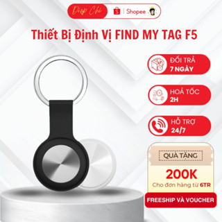 Thiết Bị Định Vị FIND MY TAG F5 - Tương Thích ANDROID & iOS - Định Vị Toàn Cầu - Pin 12 Tháng