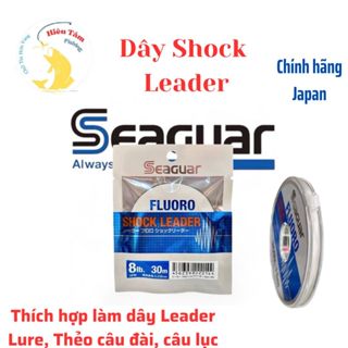  Dây Câu Cá Leader SEAGUAR Fluoro Shock Leader Chống Sốc Chống Rối Cắt Tốt  chuẩn Nhật   