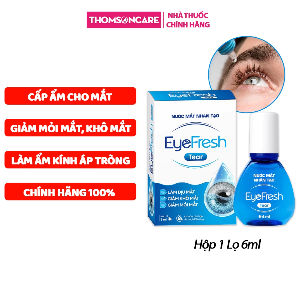 Nước mắt nhân tạo EyeFresh lọ 6ml - Hỗ trợ giảm khô mắt, mỏi mắt, nhức mắt - Thomsoncare