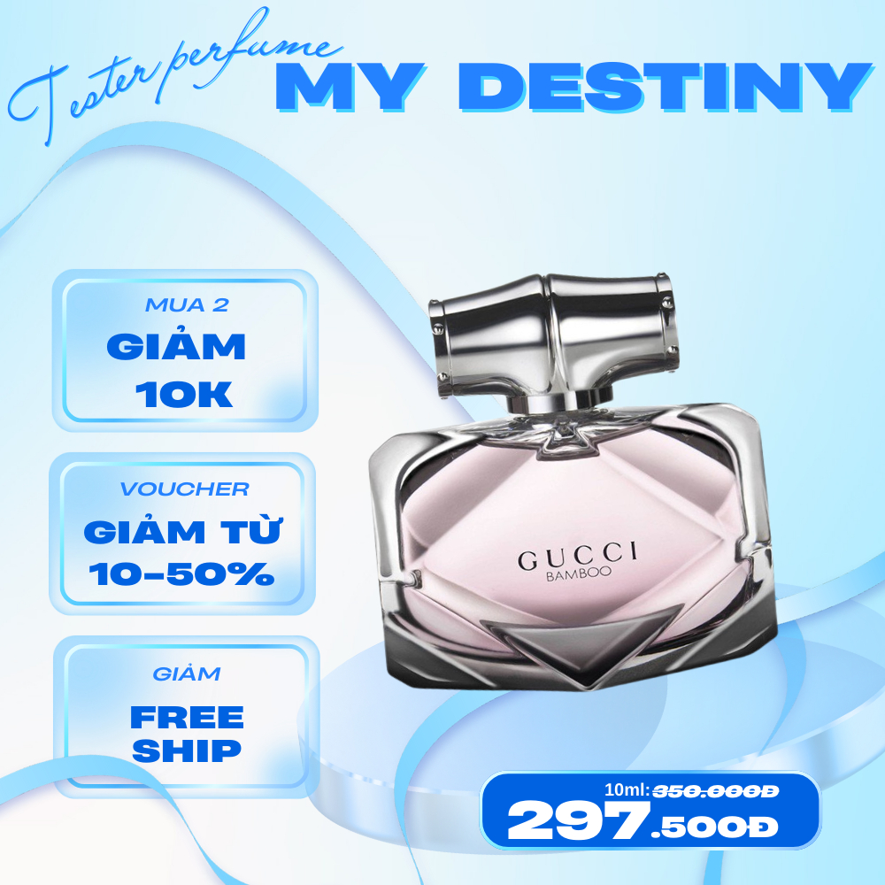 Nước hoa Gucci Bamboo EDP 2ml/5ml/10ml Mʏ.Dᴇsᴛɪɴʏ_
