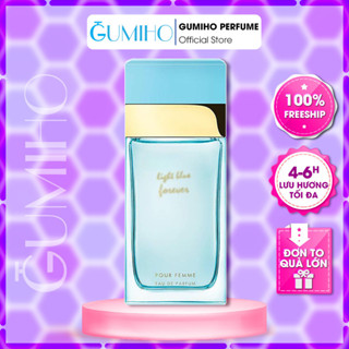 Nước hoa nữ Light Blue Forever pour Femme EDP Hương Hoa Cam Thanh Mát , Nhẹ Nhàng  - Gumiho Perfume