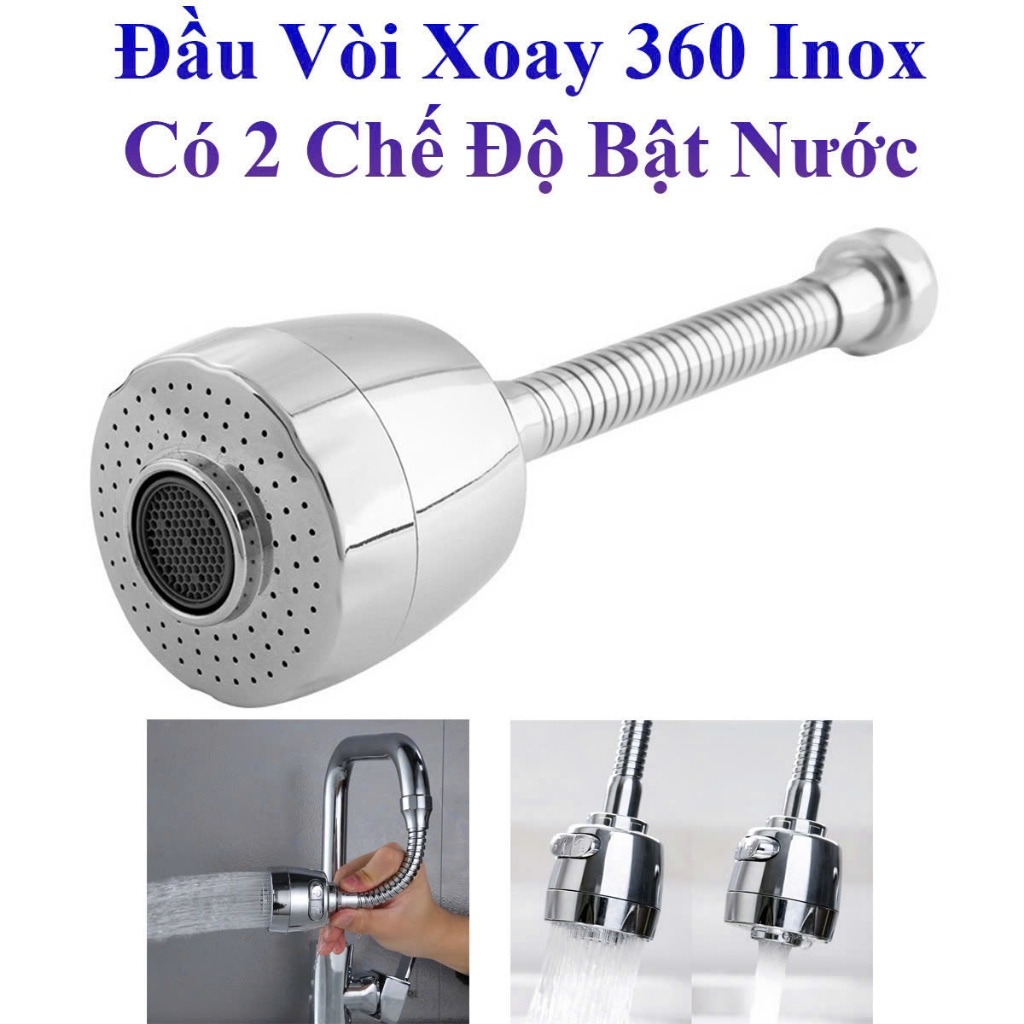 Đầu Vòi Xoay 360 Inox Có 2 Chế Độ Bật Nước