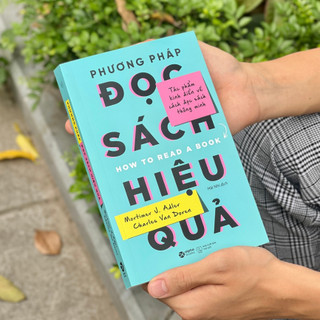 Sách Phương Pháp Đọc Sách Hiệu Quả: How To Read A Book (Tái bản Mới Nhất) - Alpha Books