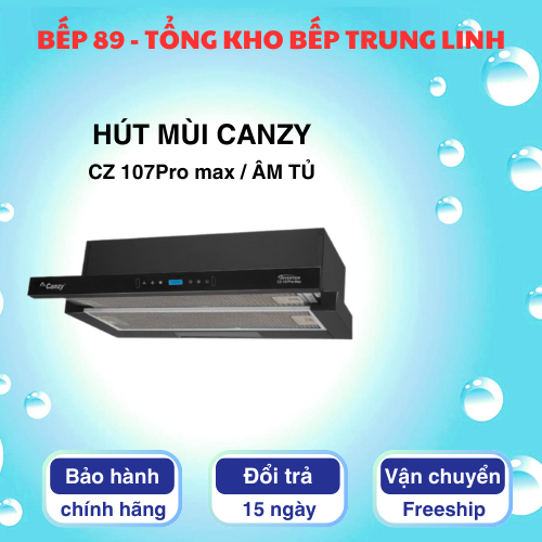 CZ 107Pro max / HÚT MÙI ÂM TỦ CANZY / ĐIỀU KHIỂN CẢM ỨNG VẪY TAY THÔNG MINH