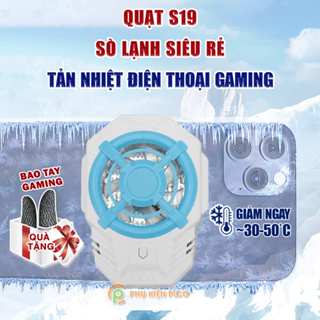 Quạt tản nhiệt điện thoại S19 sò lạnh siêu rẻ giảm nhiệt nhanh hỗ trợ tăng FPS Gaming liên quân PUBG