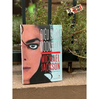 Sách – Điệu Nhảy Moon Walk – Micheal Jackson – Nguyễn Xuân Hồng dịch – NXB Kim Đồng