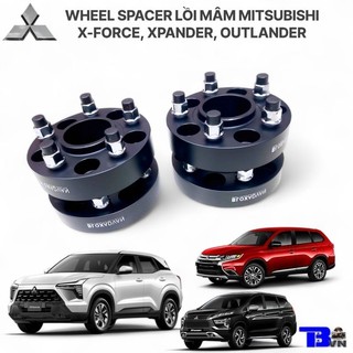 WHEEL SPACER LỒI MÂM MITSUBISHI X-FORCE XPANDER OUTLANDER CHO CÁC CÁC ĐỜI 2004~ NAY [TRANBONVN]