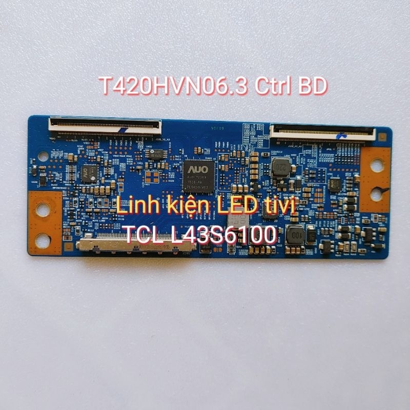Bo Tcon tivi TCL L43S6100 mã bo T420HVN06.3 Ctrl BD
