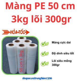 Màng PE 50cm 3kg lõi 300gr