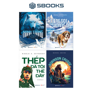  Sách Combo 4 Cuốn : Nanh Trắng + Tiếng Gọi Của Hoang Dã + Thép Đã Tôi Thế Đấy + Robinson Crusoe - SBOOKS 