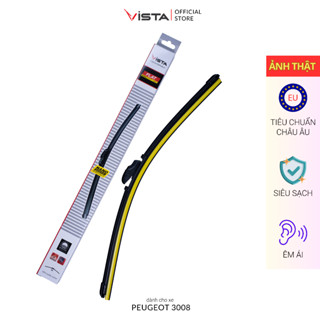 Gạt Mưa Cho Xe Peugeot 3008 Thương Hiệu VISTA - Thân Mềm Lưỡi Silicon - Tiêu Chuẩn Châu Âu - Siêu Sạch - Siêu Bền