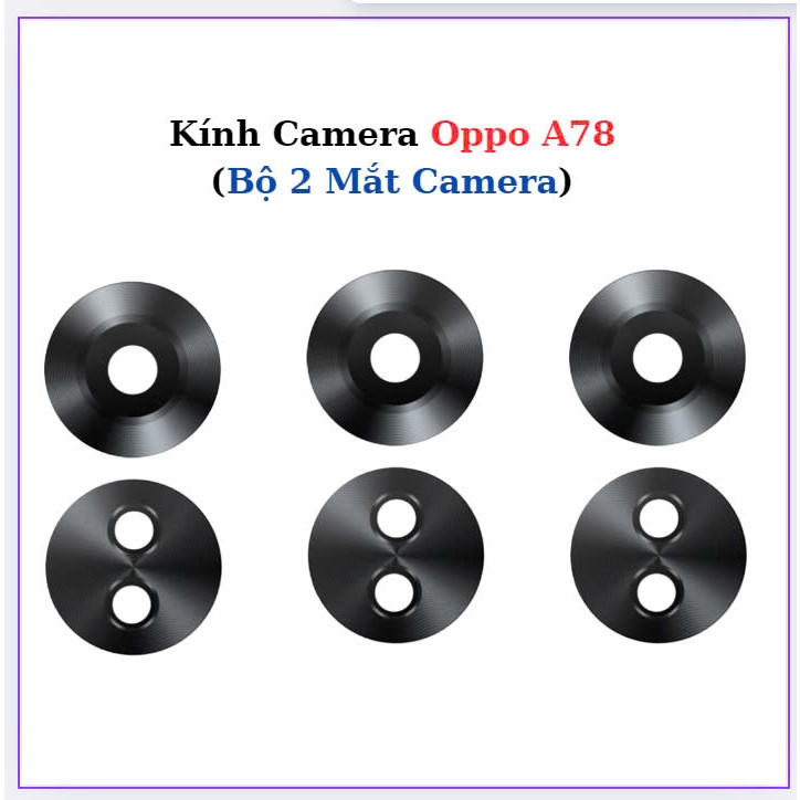 Kính Camera Oppo A78,Bộ 2 Mắt Camera