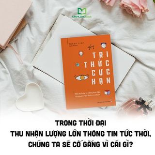 Sách: Tri Thức Cực Hạn - Tối Ưu Hóa Kĩ Năng Học Tập Và Quản Lí Cá Nhân