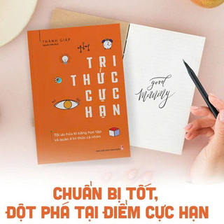 Sách: Tri Thức Cực Hạn - Tối Ưu Hóa Kĩ Năng Học Tập Và Quản Lí Cá Nhân