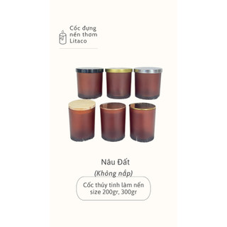 CỐC THỦY TINH ĐỰNG NẾN MÀU NÂU ĐẤT 200GR / 300GR (KHÔNG NẮP)