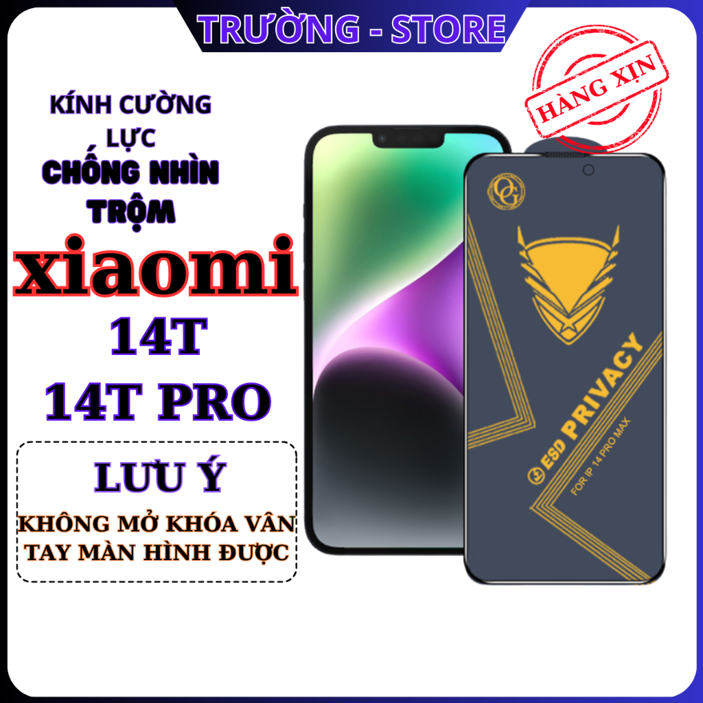 Kính Cường Lực Xiaomi 14T / 14T Pro Chống Nhìn Trộm  cao cấp