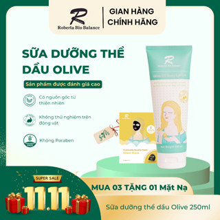 Sữa dưỡng thể dầu Olive Roberta Bio Balance 250ml  Tặng Mặt Nạ Đen tràm trà