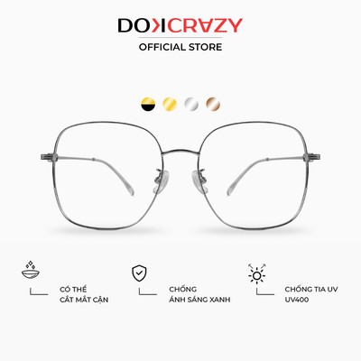 Gọng kính vuông nam nữ DOKCRAZY AURA Hợp Kim phù hợp nhiều Phong Cách, Chống ánh sáng xanh,tia UV400