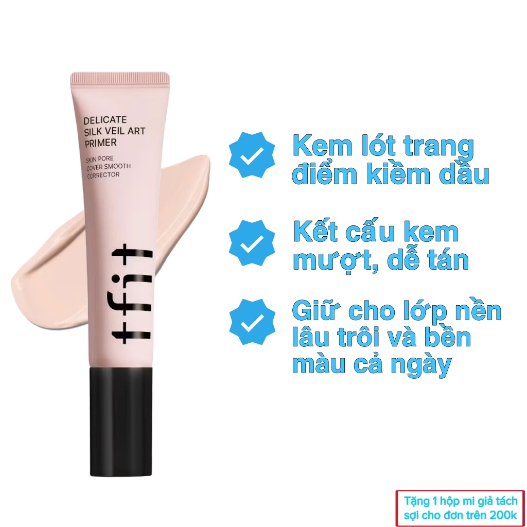 Kem Lót TFIT Delicate Silk Veil Art Primer nâng tone, kiềm dầu, che phủ lỗ chân lông 30ml