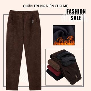  Quần trung niên nữ quần trung niên trong lót nỉ + không lót nỉ cho mẹ mặc ở nhà hay đi chơi 