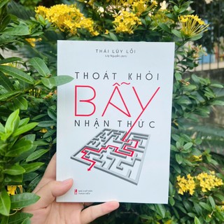Sách: Thoát Khỏi Bẫy Nhận Thức