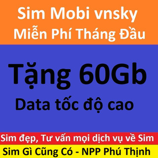 Sim data mobi vnsky Miễn phí tháng đầu, Tặng 60Gb data, Sim số đẹp mobi vnsky