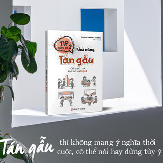 Sách: Tip Công Sở 2: Khả Năng Tán Gẫu - Giải Quyết Mọi Tình Huống Ứng Xử