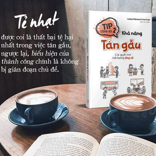 Sách: Tip Công Sở 2: Khả Năng Tán Gẫu - Giải Quyết Mọi Tình Huống Ứng Xử