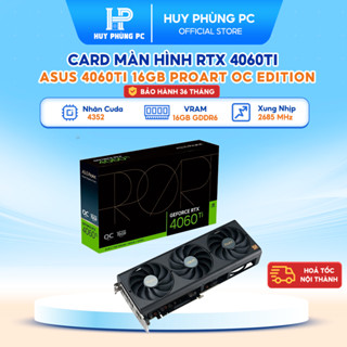 Card đồ họa Asus ProArt RTX 4060Ti OC Edition 16GB GDDR6 | Hàng chính hãng Bảo hành 36 Tháng