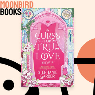 [NEW] Sách - A Curse For True Love - Stephanie Garber