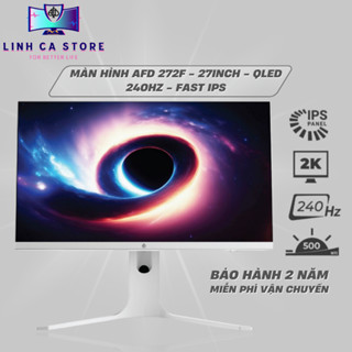 Màn Hình Máy Tính 27 Inch 2K 240Hz Fast IPS AFD 272F QLED – HDR, 1ms, FreeSync, Bảo Hành 2 Năm