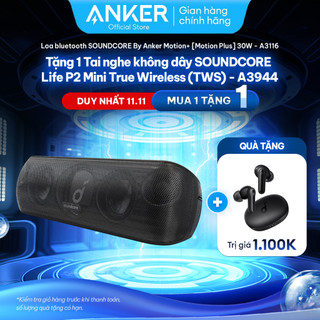 Loa bluetooth SOUNDCORE By Anker Motion+ [Motion Plus] 30W - A3116